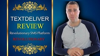 TextDeliver Review | TextDeliver Review Showing in Detail Features and Benefits