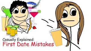 Casually Explained: First Date Mistakes