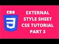 External Style Sheet CSS | CSS Tutorial Part 3
