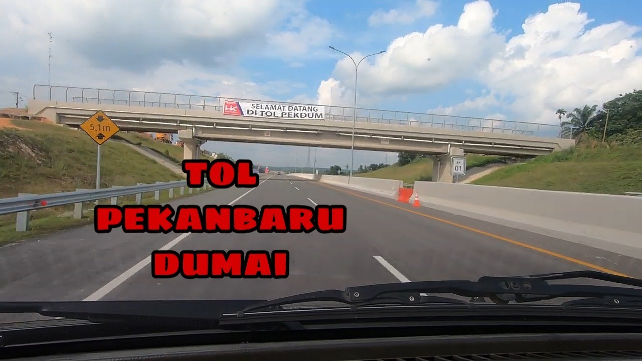 INI DIA JALAN TOL PEKANBARU - DUMAI - YouTube