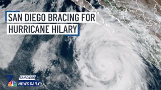 San Diego bracing for Hurricane Hilary | San Diego News Daily | NBC 7 San Diego