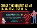 Guess The Number Game Using HTML CSS and JS | Web Development Project | Learnonpy |
