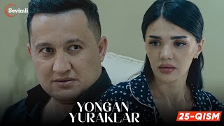 Yongan yuraklar 25-qism (milliy serial) | Ёнган юраклар 25-қисм (миллий сериал)