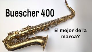 Buescher 400 Top Hat \u0026 Cane. El mejor de la marca?