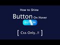 How to Shine Button On Hover | Without Pseudo Element | Css Animated Button | @Codes Tutorials