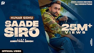 SAADE SIRO (Official Video) - Hunar Sidhu | Kamz Inkzone | Latest Punjabi Songs 2021 #music #ytmusic