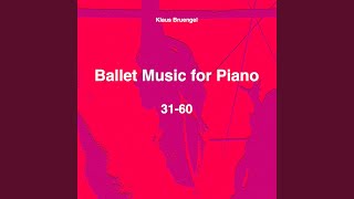 Ballet Music for Piano Nr. 38, Exercise 1: Rond de Jambe & Port de Brass