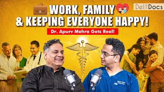 Multiple Income Streams, Family Life and When to Say NO! Dr. Apurv Mehra Gets Candid | Delli Docs