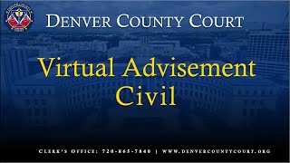 Denver County Court - Virtual Advisements - Civil (English)