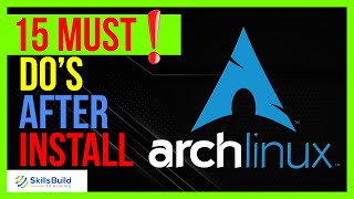 🔥 15 Things You MUST DO After Installing Arch Linux 2021.06.01🔥