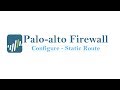 Palo alto 8.0 VM Firewall - Static route configuration