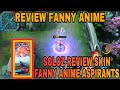 SOLOZ REVIEW SKIN FANNY ANIME ASPIRANTS PALING RINGAN ! TERKEJUT SEMUA VIEWER TENGOK EFFECT SKIN NI!