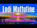 Lodi Mattutine, MARTEDÌ 9 LUGLIO 2° Settimana del Salterio