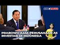 Presiden Prabowo Ajak Perusahaan Amerika Investasi di Indonesia- Sindo Siang 12/11