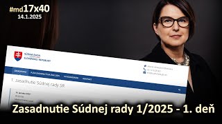 Súdna rada 1/2025 - záznam zo zasadnutia 1. deň #md17x40