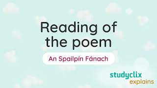5. An Spailpín Fánach - Reading of the Poem: Leaving Cert Irish Poetry
