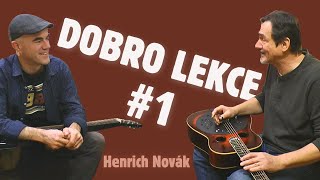 Dobro with Henrich Novák (1/3) - Personalities, right hand, gear