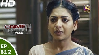 Crime Patrol - क्राइम पेट्रोल सतर्क - Ep 812 - Case 37 / 2017 - 3rd Jun, 2017