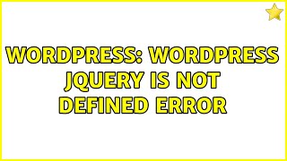 Wordpress: Wordpress jQuery is not defined error (2 Solutions!!)