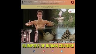 CCRT - CCRT produced Documentary Film “Glimpses of Indian Culture” from the archives of CCRT in 2003