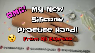 I GOT A NEW FRIEND! | SILICONE PRACTICE HAND FROM ALI EXPRESS!!