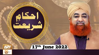 Ahkam e Shariat - Solution Of Problems - Mufti Muhammad Akmal - 17th June 2022 - ARY Qtv