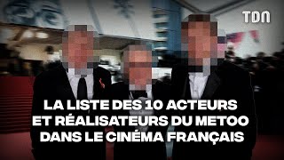 La liste des 10 acteurs et réalisateurs du Metoo dans le cinéma Français