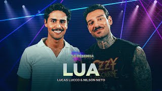Lucas Lucco, @NilsonNeto - Lua (Na Resenha 2)