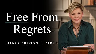 323 | Free From Regrets, Part 3
