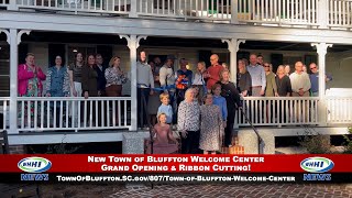 WHHI NEWS | New Town of Bluffton Welcome Center Grand Opening \u0026 Ribbon Cutting! | WHHITV