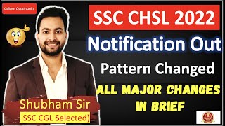 SSC CHSL 2022 Notification out 🔥| 4500 vacancies| Pattern Changed| Mission Mode Recruitment