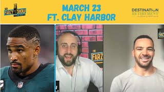 Clay Harbor on Jalen Hurts | Sixers Bench Issues? | Phillies rolling in Clearwater | Farzy Show 3/23