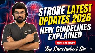 New Stroke Guidelines 2026 | Complete Stroke Management + Exam Important Points | By Shurhabeel Sir🧠