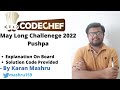 Codechef May Long 2022 | Pushpa Solution | Editorial | Explanation + Code | PUSH7PA