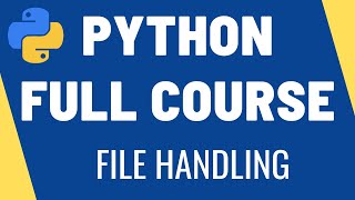Learn Python - File Handling | Reading and Writing Files