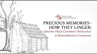 Precious Memories – How They Linger: Quarter Place Cemetery Dedication & Remembrance Ceremony