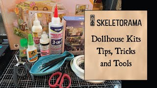 Dollhouse Kit tips, tricks and tools