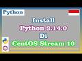Install Python 3.14.0 on CentOS Stream 10