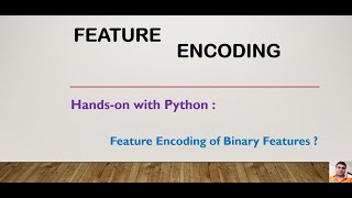 Categorical Features Encoding in Machine Learning| Feature Encoding Tutorial 1