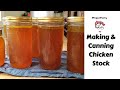 Making and Canning Chicken Stock