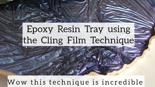 Epoxy Resin Tray using the Cling Film Technique *WOW*