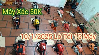 10/1/2025 Lô Tối 15 Máy Cưa Bãi Giá Sỉ Từ 50K... STIHL, Husqvarna, Shindaiwa, Komatsu..☎️0942585845