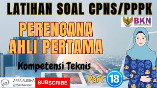 LATIHAN SOAL CPNS PPPK KOMPETENSI TEKNIS FORMASI PERENCANA AHLI PERTAMA PART 18