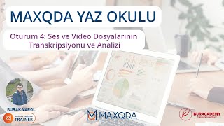 MAXQDA Yaz Okulu: Ses ve Video Dosyalarının Transkripsiyonu ve Analizi