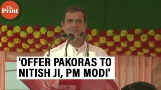 Should offer pakoras to Nitish Kumar, PM Modi when they come next: Rahul Gandhi to rally attendee