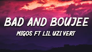Migos - Bad and Boujee ft Lil Uzi Vert [Lyrics]