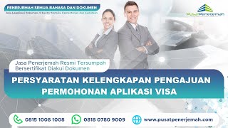 Jasa Penerjemah Tersumpah Dokumen Kelengkapan Persyaratan Aplikasi Permohonan Visa