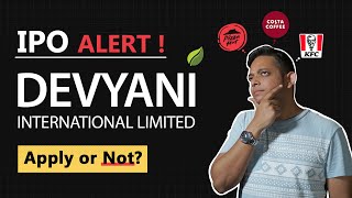 Devyani International IPO Review: Overview, Business Model Financials, Risks | Should you apply?