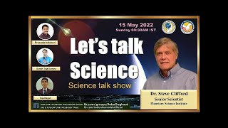 Let's Talk Science with Dr Steve Clifford | Prasada Indukuri | Teja Begari | Sarath Teja Somina