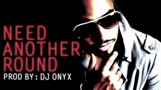 DJ Onyx Ft Ramzi Arcade - Need Another Round